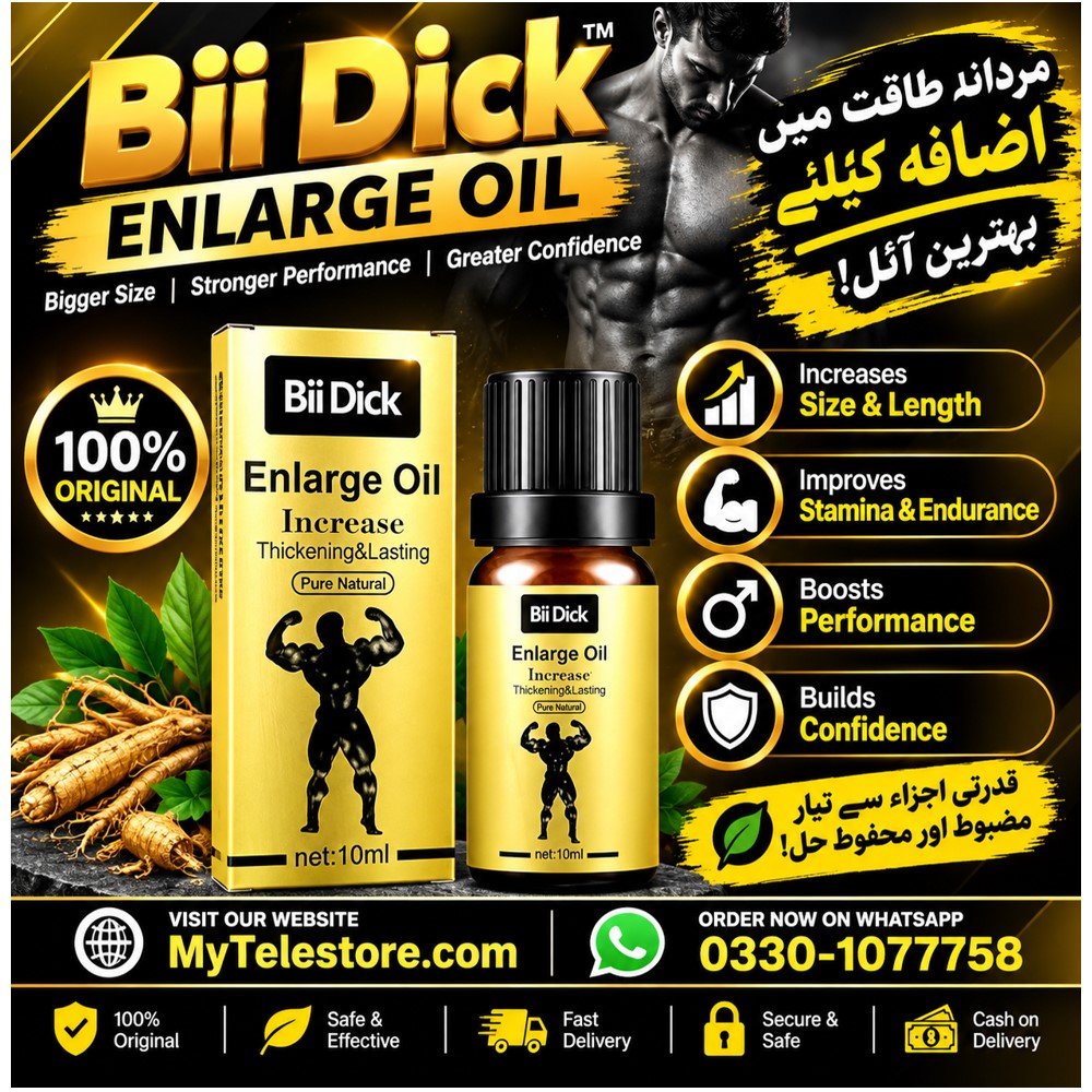 Bii Dick Enlarge Oil In Pakistan